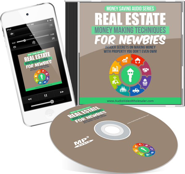 Real Estate Money Making Techniques For Newbies Audio Book (Master Resell Rights License)