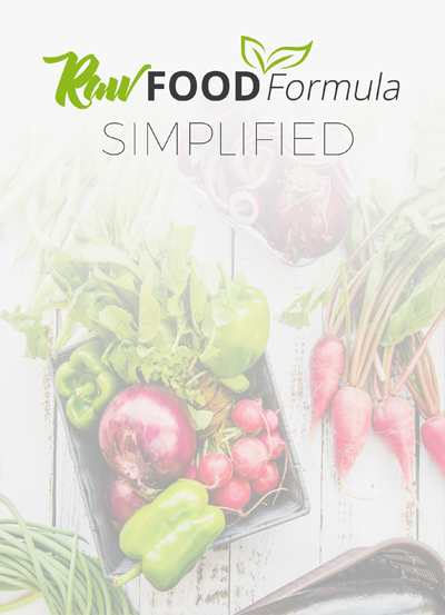 Raw Food Formula Simplified